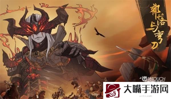 部落与弯刀英雄强度排行2022最新一览